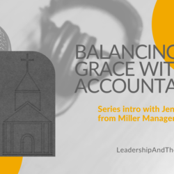 Balancing Grace with Accountability intro
